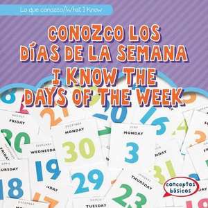 Conozco Los Dias de La Semana / I Know the Days of the Week de Osburn, Mary Rose