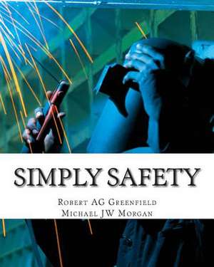 Simply Safety de Robert a. Greenfield