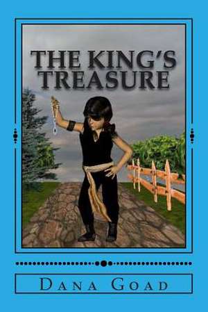 The King's Treasure de Dana Goad