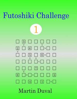 Futoshiki Challenge 1 de Martin Duval