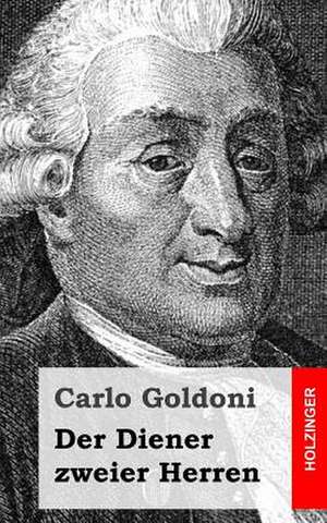 Der Diener Zweier Herren de Carlo Goldoni