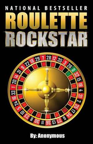 Roulette Rockstar de Anonymous