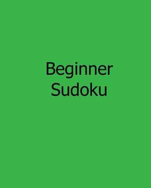 Beginner Sudoku de Eric Bardin