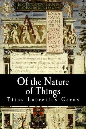 Of the Nature of Things de Titus Lucretius Carus