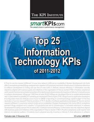 Top 25 Information Technology Kpis of 2011-2012 de The Kpi Institute