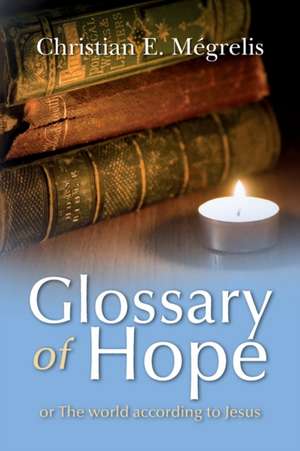 Glossary of Hope de Christian E. Megrelis