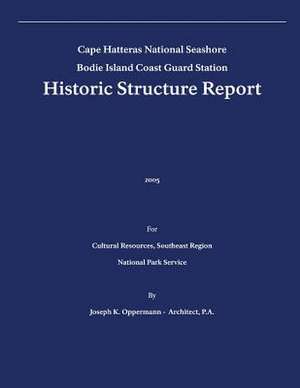 Historic Structure Report de U. S. Department of the Interior