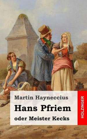 Hans Pfriem de Martin Hayneccius