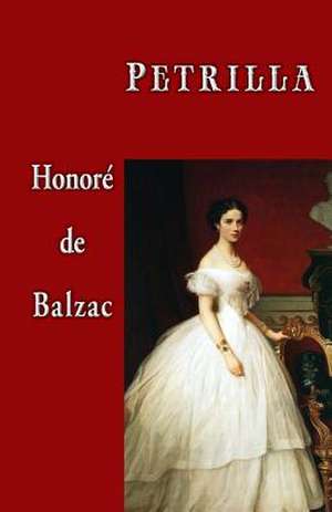 Petrilla de Honore De Balzac