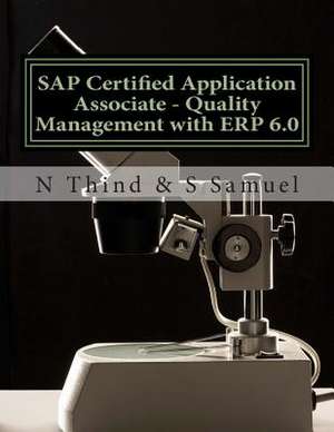 SAP Certified Application Associate - Quality Management with Erp 6.0 de N. Thind