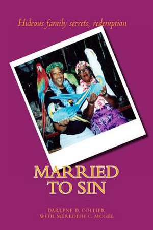 Married to Sin de Darlene D. Collier