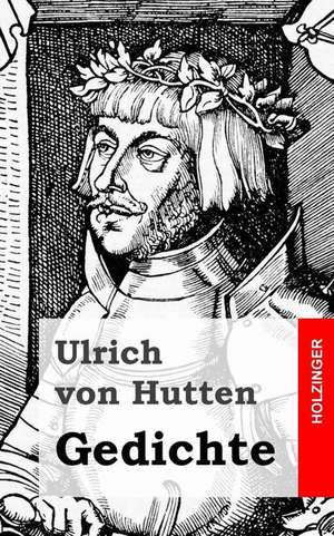 Gedichte de Ulrich Von Hutten