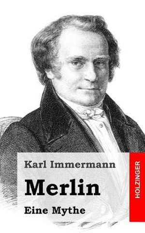 Merlin de Karl Immermann