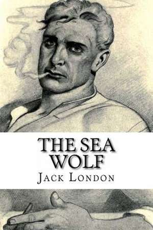 The Sea Wolf de Jack London