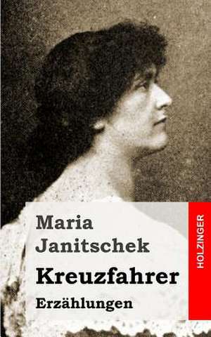 Kreuzfahrer de Maria Janitschek