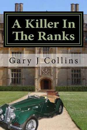 A Killer in the Ranks de Gary J. Collins