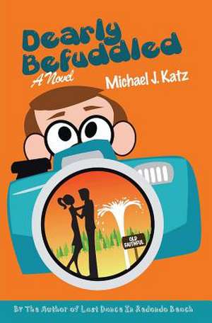 Dearly Befuddled de Michael J. Katz