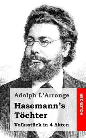 Hasemann's Tochter de Adolph L'Arronge