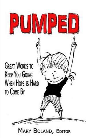 Pumped de Mary Pat Boland