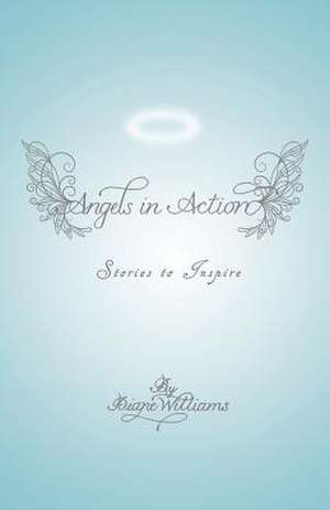 Angels in Action de Diane Williams