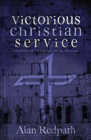 Victorious Christian Service de Alan Redpath