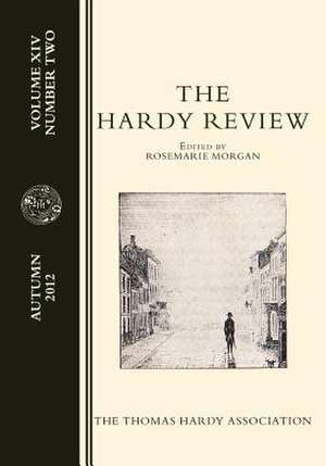 The Hardy Review, XIV-II de Rosemarie Anne-Louise Morgan