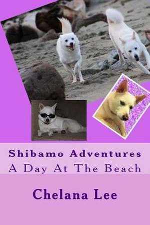 Shibamo Adventures - A Day at the Beach de Chelana I. Lee