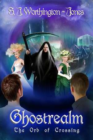 Ghostrealm de S. J. Worthington-Jones