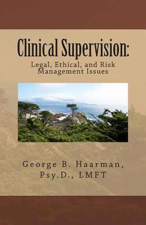 Clinical Supervision de George B. Haarman