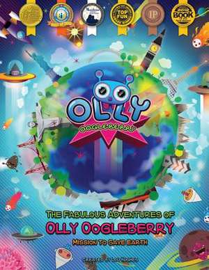 The Fabulous Adventures of Olly Oogleberry de Lou Hughes