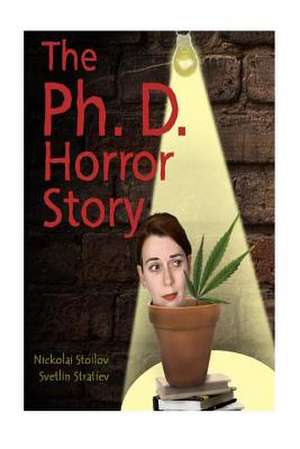 The PH.D. Horror Story de Nickolai G. Stoilov