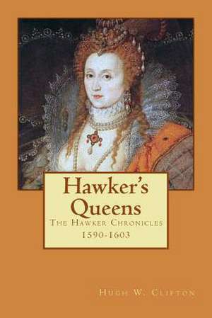 Hawker's Queens de Hugh W. Clifton