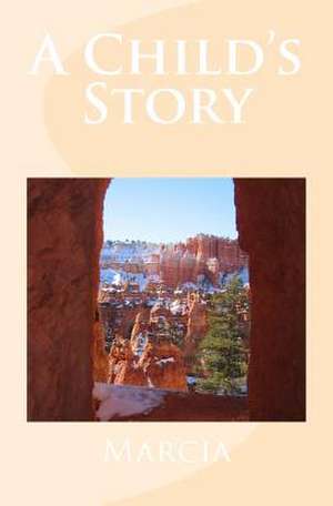 A Child's Story de Marcia