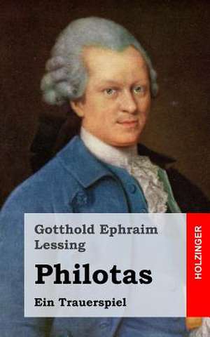 Philotas de Gotthold Ephraim Lessing