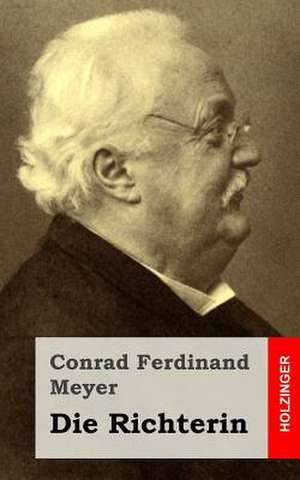 Die Richterin de Conrad Ferdinand Meyer