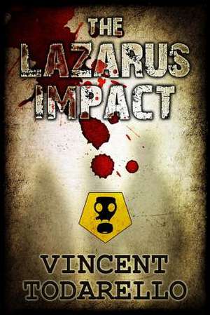 The Lazarus Impact de Vincent Todarello