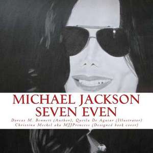 Michael Jackson Seven Even de Dorcas M. Bennett