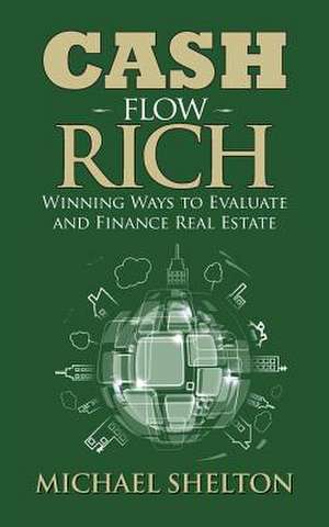 Cash Flow Rich de Michael Shelton