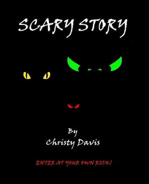 Scary Story de Christy Davis