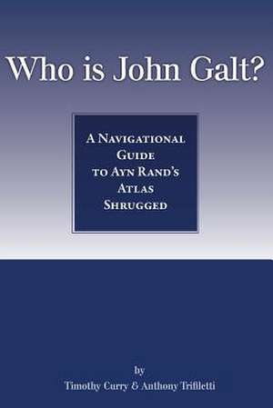 Who Is John Galt? de Timothy Curry