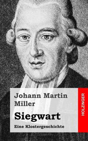 Siegwart de Johann Martin Miller