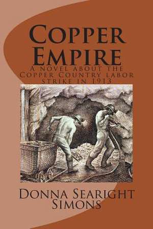 Copper Empire de Donna Searight Simons