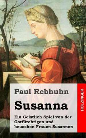 Susanna de Paul Rebhuhn