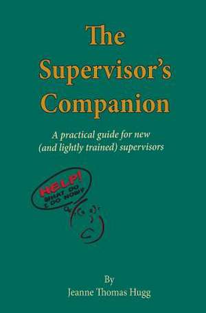 The Supervisor's Companion de Jeanne Thomas Hugg