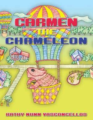 Carmen the Chameleon de Kathy Nunn Vasconcellos