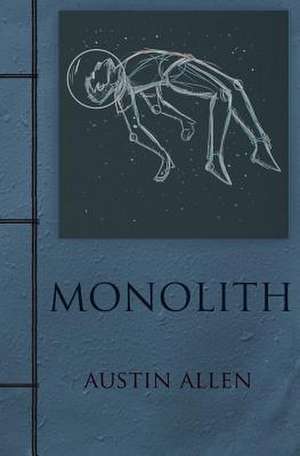 Monolith de Austin Allen