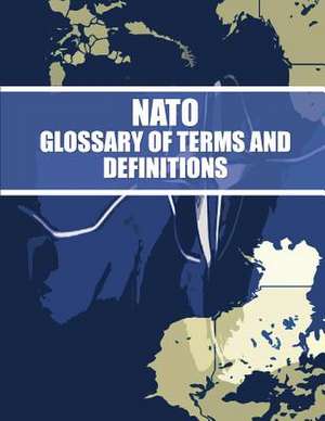 NATO Glossary of Terms and Definitions de North Atlantic Treaty Organization