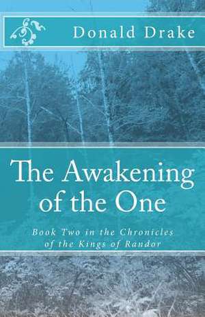 The Awakening of the One de Donald Drake