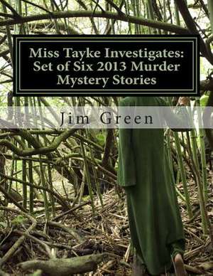 Miss Tayke Investigates de Jim Green