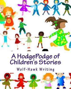 A Hodgepodge of Children's Stories de MR David Jacks